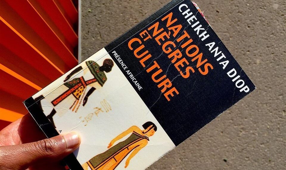 Le livre «Nations Nègres et Culture» de de Cheikh Anta Diop